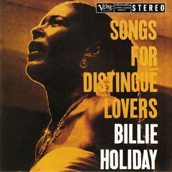 BILLIE HOLIDAY - SONGS FOR DISTINGUÉ LOVERS